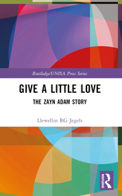 Give a Little Love (The Zayn Adam Story) by Llewellin RG Jegels, 9781032494036