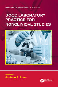 Good Laboratory Practice for Nonclinical Studies by Graham P. Bunn, 9781032381152
