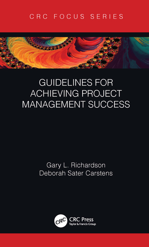 Guidelines for Achieving Project Management Success - 9781032112367 by Gary L. Richardson, Deborah Sater Carstens, 9781032112367