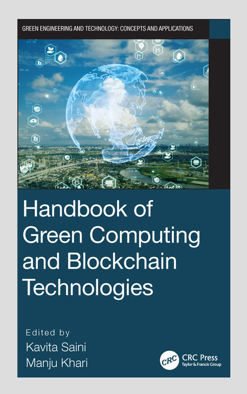 Handbook of Green Computing and Blockchain Technologies by Kavita Saini, Manju Khari, 9780367620141