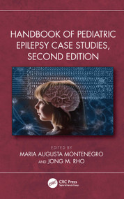 Handbook of Pediatric Epilepsy Case Studies, Second Edition by Maria Augusta Montenegro, Jong M. Rho, 9781032283586