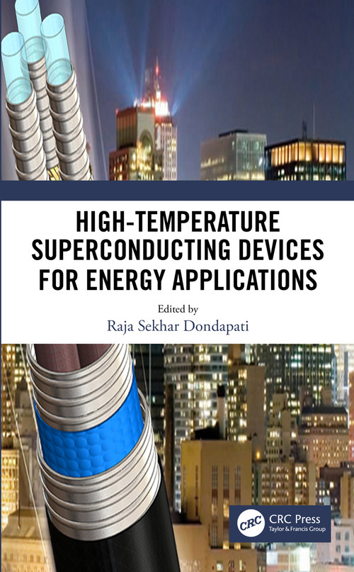 High-Temperature Superconducting Devices for Energy Applications by Raja Sekhar Dondapati, 9780367492526