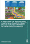 A History of Aboriginal Art in the Art Gallery of New South Wales by Vanessa Russ, 9780367651398