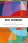 Hotel Modernisms by Anna Despotopoulou, Vassiliki Kolocotroni, Efterpi Mitsi, 9781032081281
