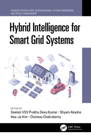 Hybrid Intelligence for Smart Grid Systems by Seelam VSV Prabhu Deva Kumar, Shyam Akashe, Hee-Je Kim, Chinmay Chakraborty, 9780367699109