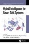 Hybrid Intelligence for Smart Grid Systems by Seelam VSV Prabhu Deva Kumar, Shyam Akashe, Hee-Je Kim, Chinmay Chakraborty, 9780367699109