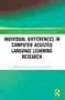 Individual differences in Computer Assisted Language Learning Research by Miroslaw Pawlak, Mariusz Kruk, 9781032145884