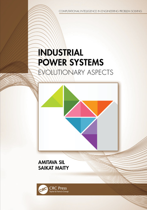 Industrial Power Systems (Evolutionary Aspects) by Amitava Sil, Saikat Maity, 9781032138794