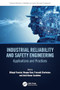 Industrial Reliability and Safety Engineering (Applications and Practices) by Dilbagh Panchal, Mangey Ram, Prasenjit Chatterjee, Anish Kumar Sachdeva, 9780367690328