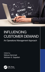 Influencing Customer Demand (An Operations Management Approach) by Mahya Hemmati, Mohsen S. Sajadieh, 9780367620059