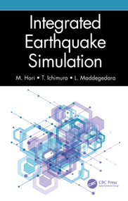 Integrated Earthquake Simulation by M. Hori, T. Ichimura, L. Maddegedara, 9780367712068