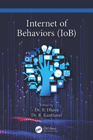 Internet of Behaviors (IoB) by R. Dhaya, R. Kanthavel, 9781032304540