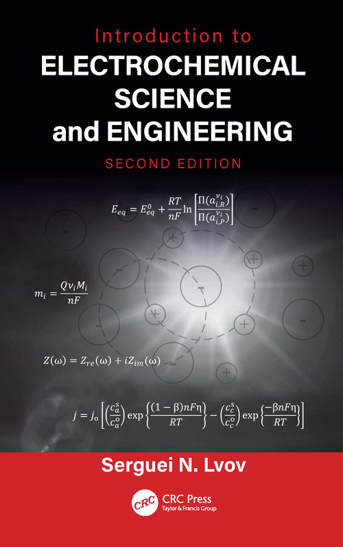 Introduction to Electrochemical Science and Engineering by Serguei N. Lvov, 9781032073002