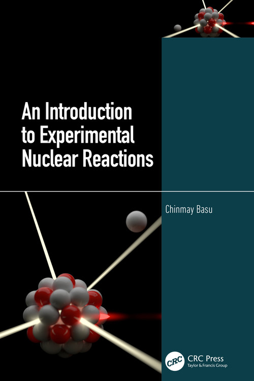 An Introduction to Experimental Nuclear Reactions by Chinmay Basu, 9780367539665