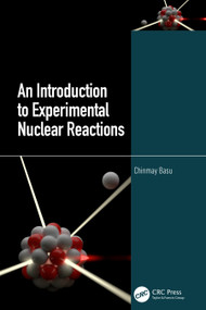 An Introduction to Experimental Nuclear Reactions by Chinmay Basu, 9780367539665