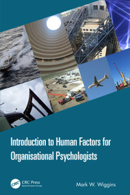 Introduction to Human Factors for Organisational Psychologists by Mark W. Wiggins, 9781032135595