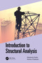 Introduction to Structural Analysis by Debabrata Podder, Santanu Chatterjee, 9780367532734