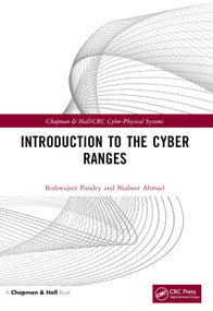 Introduction to the Cyber Ranges by Bishwajeet Pandey, Shabeer Ahmad, 9781032251424