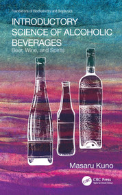 Introductory Science of Alcoholic Beverages (Beer, Wine, and Spirits) by Masaru Kuno, 9781032111056