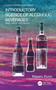 Introductory Science of Alcoholic Beverages (Beer, Wine, and Spirits) by Masaru Kuno, 9781032111056