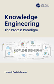 Knowledge Engineering (The Process Paradigm) by Hamed Fazlollahtabar, 9780367517373