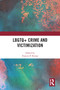 LBGTQ+ Crime and Victimization by Frances P. Bernat, 9781032453798