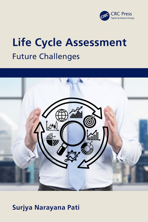 Life Cycle Assessment (Future Challenges) by Surjya Narayana Pati, 9781032074030
