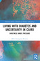 Living with Diabetes and Uncertainty in Cairo (Sweetness Under Pressure) by Mille Kjærgaard Thorsen, 9781032356181