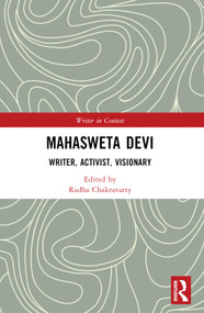 Mahasweta Devi (Writer, Activist, Visionary) - 9780367702748 by Radha Chakravarty, 9780367702748