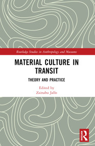 Material Culture in Transit (Theory and Practice) by Zainabu Jallo, 9781032252575