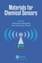 Materials for Chemical Sensors by Subhendu Bhandari, Arti Dinkarrao Rushi, 9781032457895