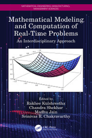 Mathematical Modeling and Computation of Real-Time Problems (An Interdisciplinary Approach) by Rakhee Kulshrestha, Chandra Shekhar, Madhu Jain, Srinivas R. Chakravarthy, 9780367517441