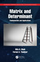 Matrix and Determinant (Fundamentals and Applications) by Nita H. Shah, Foram A. Thakkar, 9780367613204