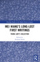 Mei Niang's Long-Lost First Writings (Young Lady's Collection) by Norman Smith, 9781032459868