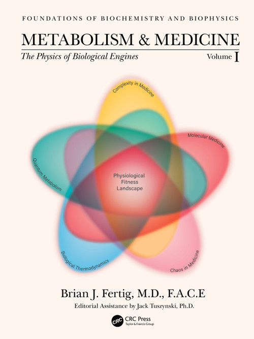 Metabolism and Medicine (The Physics of Biological Engines (Volume 1)) by Brian Fertig, 9780367712259