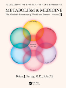 Metabolism and Medicine (The Metabolic Landscape of Health and Disease (Volume 2)) by Brian Fertig, 9780367712297