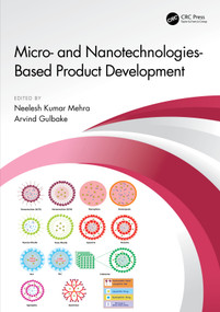 Micro- and Nanotechnologies-Based Product Development by Neelesh Kumar Mehra, Arvind Gulbake, 9781032050720