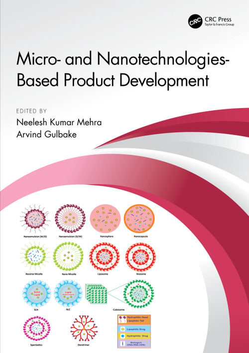Micro- and Nanotechnologies-Based Product Development by Neelesh Kumar Mehra, Arvind Gulbake, 9781032050720