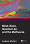 Mind, Brain, Quantum AI, and the Multiverse - 9781032155326 by Andreas Wichert, 9781032155326