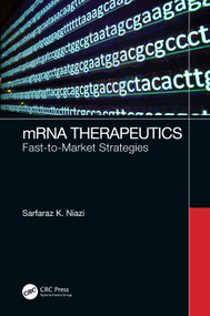 mRNA Therapeutics (Fast-to-Market Strategies) by Sarfaraz K. Niazi, 9781032163482
