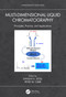 Multi-Dimensional Liquid Chromatography (Principles, Practice, and Applications) by Dwight R. Stoll, Peter W. Carr, 9780367547745