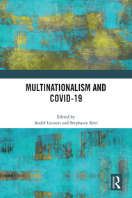 Multinationalism and Covid-19 by André Lecours, Stephanie Kerr, 9781032430720
