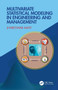 Multivariate Statistical Modeling in Engineering and Management by Jhareswar Maiti, 9781032300184