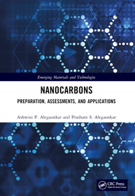 Nanocarbons (Preparation, Assessments, and Applications) by Ashwini P. Alegaonkar, Prashant S. Alegaonkar, 9781032329017