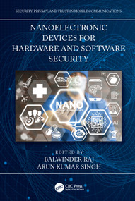 Nanoelectronic Devices for Hardware and Software Security by Arun Kumar Singh, Balwinder Raj, 9781032116952