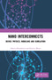 Nano Interconnects (Device Physics, Modeling and Simulation) by Afreen Khursheed, Kavita Khare, 9780367611156