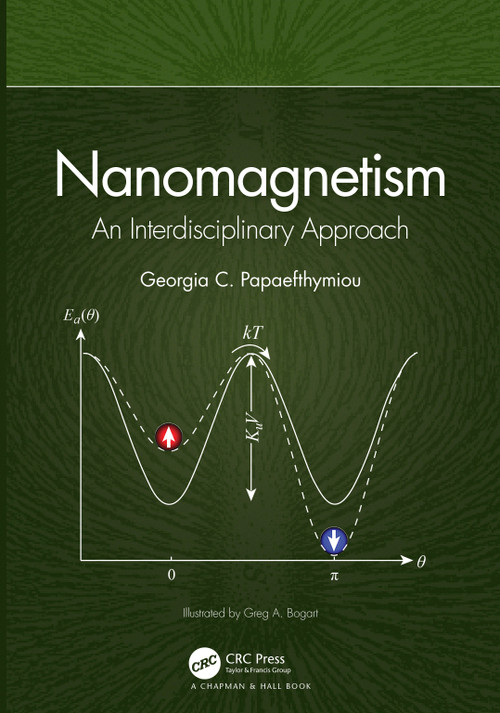 Nanomagnetism (An Interdisciplinary Approach) by Georgia C. Papaefthymiou, 9781032140902