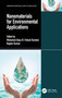 Nanomaterials for Environmental Applications by Mohamed Abou El-Fetouh Barakat, Rajeev Kumar, 9780367653484