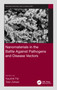 Nanomaterials in the Battle Against Pathogens and Disease Vectors by Kaushik Pal, Tean Zaheer, 9780367647834