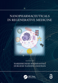 Nanopharmaceuticals in Regenerative Medicine by Harishkumar Madhyastha, Durgesh Nandini Chauhan, 9780367721169